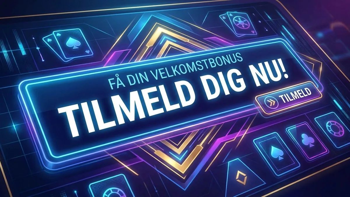 Tilmeld dig med bonus